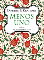 Comprar Menos uno, de Dimitris P. Kraniotis. Editorial Padilla Libros Editores y Libreros, tapa blanda en español, 2022