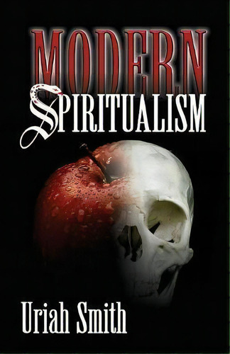 Modern Spiritualism, De Uriah Smith. Editorial Teach Services, Inc., Tapa Blanda En Inglés