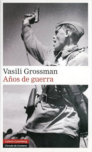 Años De Guerra Vasili Grossman