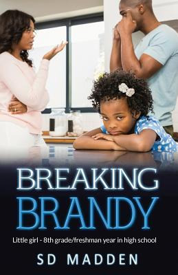 Libro Breaking Brandy : Little Girl - 8th Grade/freshman ...