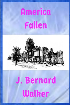 Libro America Fallen - Walker, J. Bernard