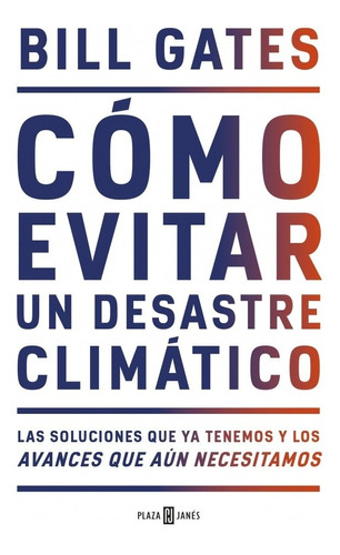 Como Evitar Desastre Climatico - Bill Gates - P&j - Libro