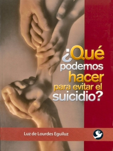 Que Podemos Hacer Para Evitar El Suicidio ?