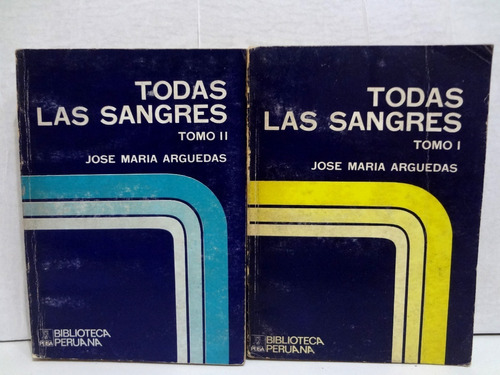 Todas Las Sangres 2 Tomos Jose Maria Arguedas 1973 Peisa