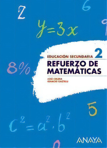 Refuerzo De Matemãâ¡ticas 2., De Colera Jiménez, José. Editorial Anaya Educación, Tapa Blanda En Español