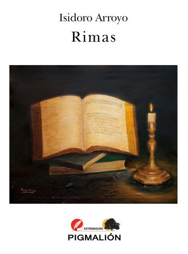Rimas, De Arroyo Masa, Isidoro. Editorial Pigmalion, Tapa Blanda En Español