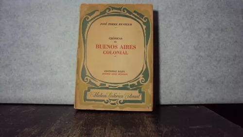 Cronicas Del Buenos Aires Colonial Torre Revello