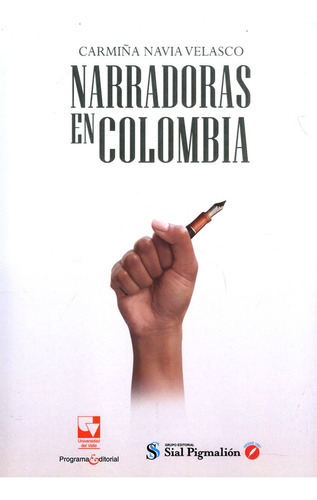 Narradoras En Colombia, De Carmi?a Navia Velasco. Editorial U. Del Valle, Tapa Blanda, Edición 2021 En Español