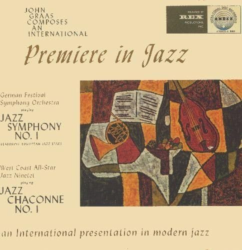 Cd:international Premiere In Jazz / John Graas / Jazz Sympho