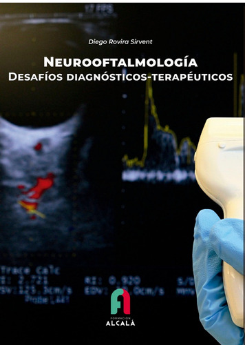 Libro Neurooftalmologia. Desafios Diafnosticos-terapeutic...