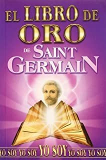 Libro De Oro De Saint Germain/ Golden Book Of Saint Ger Lmz