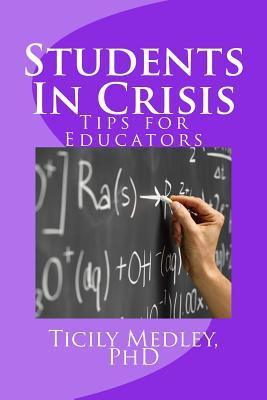 Libro Students In Crisis : Tips For Educators (k-12 & Col...