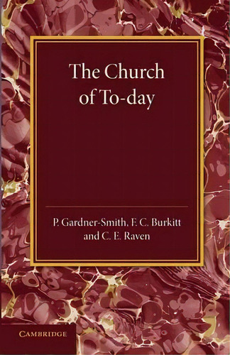The Christian Religion: The Church Of To-day Volume 3, De P. Gardner-smith. Editorial Cambridge University Press, Tapa Blanda En Inglés