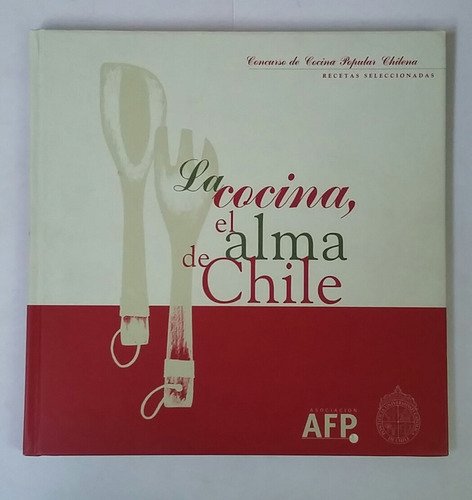 Libro La Cocina El Alma De Chile