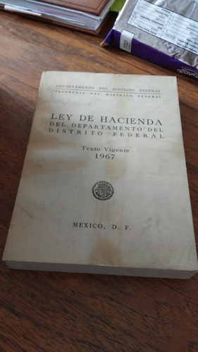 Ley De Hacienda Del Departamento Del D.f/1967