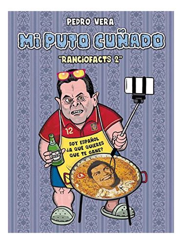 Libro Mi Puto Cu¥ado  De Vera Pedro