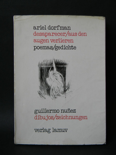 Desaparecer Poemas 1era Ed. 1979 Dorfman Dibujos G. Nuñez