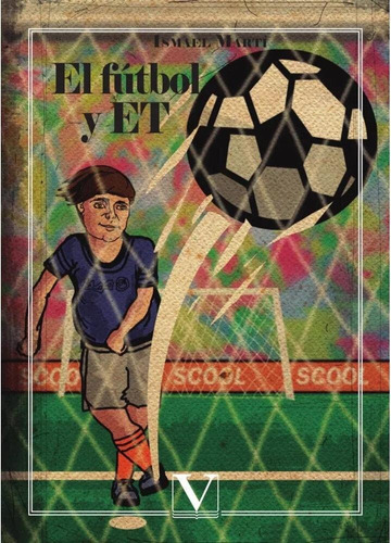 Libro El Futbol Y Et