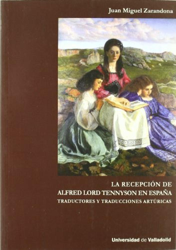 Recepción De Alfred Lord Tennyson En España: Traductores Y