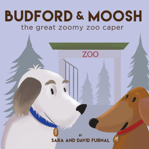Libro - Budford And Moosh The Great Zoomy Zoo Caper 