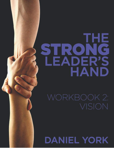 Libro: The Strong Leaderøs Hand Student Edition: Workbook 2: