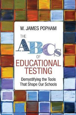 Libro The Abcs Of Educational Testing : Demystifying The ...