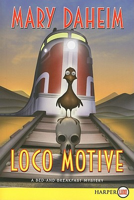 Libro Loco Motive: A Bed-and-breakfast Mystery - Daheim, ...