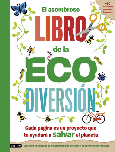 El Asombroso Libro De La Ecodiversión - Arlon, Penny  - * 