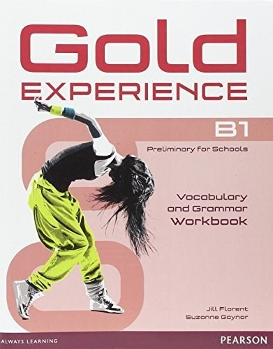 Gold Experience B1 Vocabulary And Grammar Workbook, De De Florent Jill / Gaynor Suzanne. Editorial Pearson, Tapa Blanda En Inglés, 2014