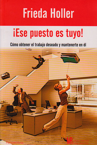 Ese Puesto Es Tuyo, De Frieda Holler. Editorial Mesa Redonda, Tapa Blanda En Español, 2013