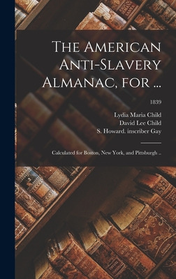 Libro The American Anti-slavery Almanac, For ...: Calcula...