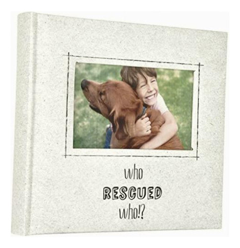 Mcs Who Rescued Who Photo Album, 8.5 X 8.5, Mascotas