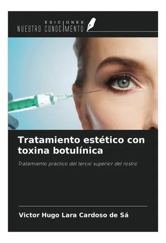 Libro: Tratamiento Estético Con Toxina Botulínica: Práctico