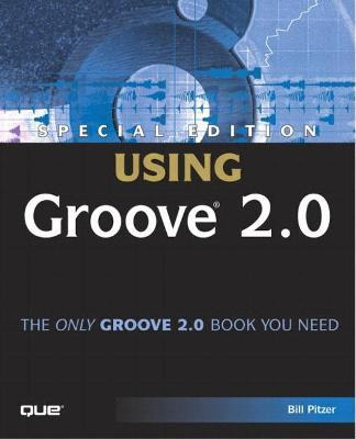 Libro Special Edition Using Groove 2.0 - Bill Pitzer