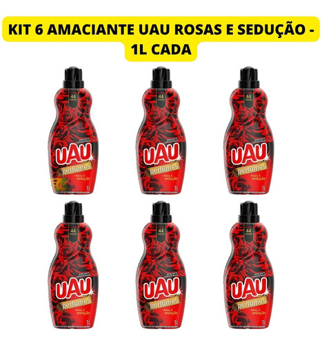 Kit 6 Amaciante Concentrado Perfumes Uau Rosas E Sedução Nfe