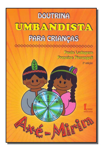 Libro Doutrina Umbandista Para Criancas De Ludogero Paulo E