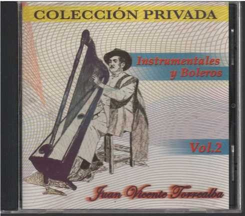 Cd - Juan Vicente Torrealba / Coleccion Privada Vol 2