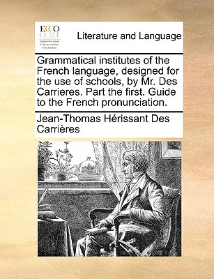 Libro Grammatical Institutes Of The French Language, Desi...