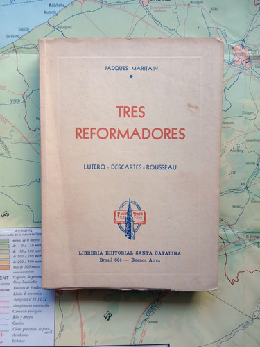 Jacques Maritain - Tres Reformadores / Santa Catalina 1945