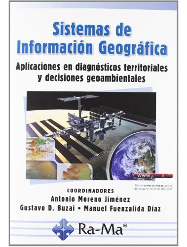 Libro Sistemas De Infromación Geográfica De Antonio Moreno J