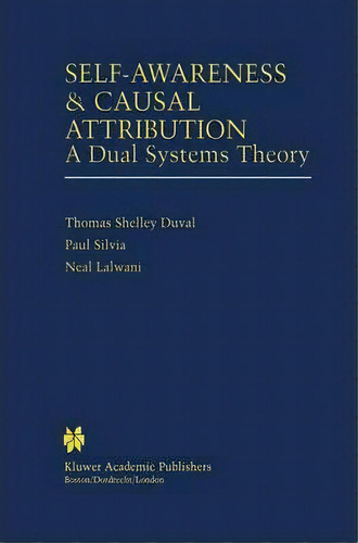 Self-awareness & Causal Attribution, De Thomas Shelley Duval. Editorial Springer, Tapa Dura En Inglés