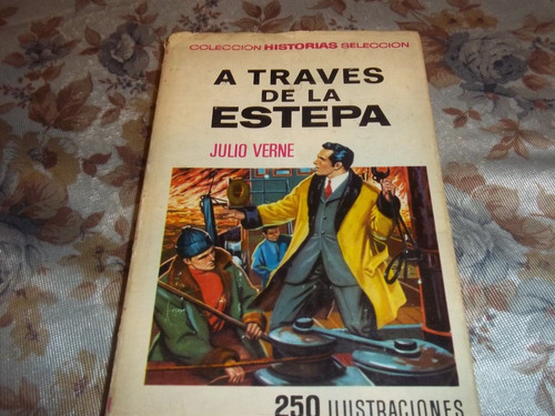 A Traves De La Estepa - Julio Verne