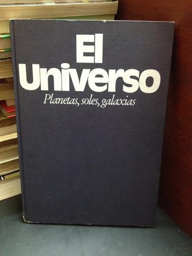 El Universo, Planetas, Soles, Galaxias. Circulo De Lectores.