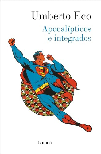 Libro Apocalipticos E Integrados De Eco Umberto Grupo Prh