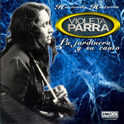 Violeta Parra - La Jardinera Y Su Canto (1997)