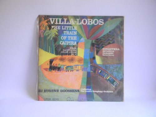 Villa_lobos The Little Train Of The Caipira Vinilo Lp