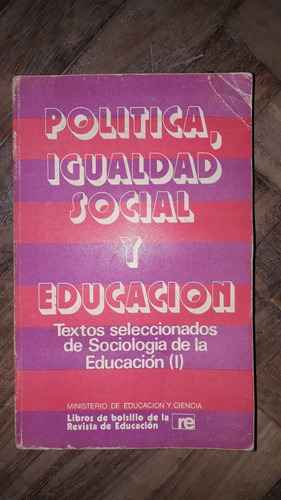 Política, Igualdad Social Y Educación