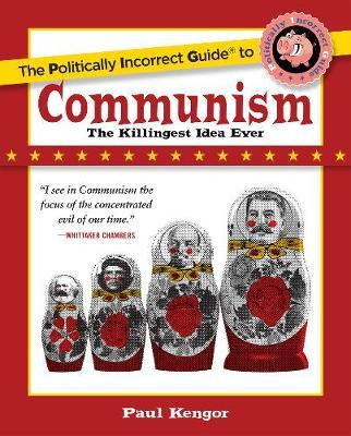 Libro The Politically Incorrect Guide To Communism - Paul...