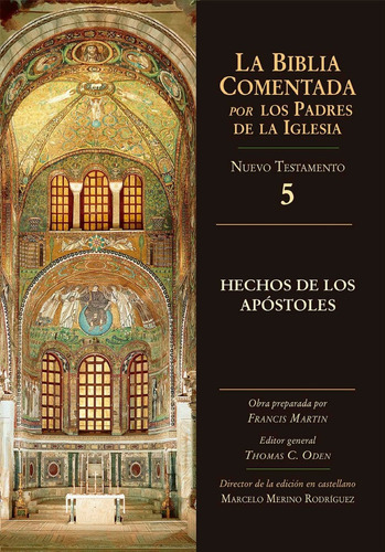 Libro Biblia Comentada Padres Iglesia / Hechos De Apóstoles, De Francis Martin. Editorial Ciudad Nueva En Español