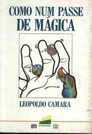 Como Num Passe De Mágica De Leopoldo Camara Pela Casa Maria (1989)